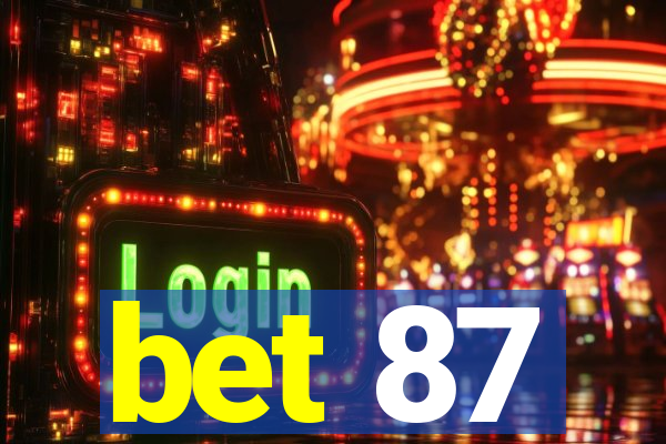 bet 87
